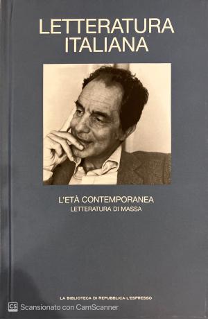 LETTERATURA ITALIANA. L ETTERATURA DI MASSA. VOLUME12